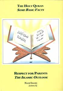 THE HOLY QUR’AN: SOME BASIC FACTS AND RESPECT FOR PARENTS